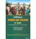Trafficking in Women and Children in India: Emerging Perspectives, Issues and Strategies